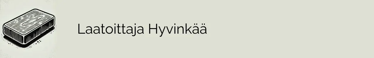 Laatoittaja Hyvinkää